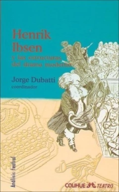 HENRIK IBSEN Y LAS ESTRUCTURAS DEL DRAMA MODERNO