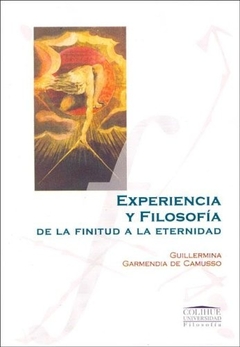 EXPERIENCIA Y FILOSOFIA: DE LA FINITUD A LA ETERNIDAD