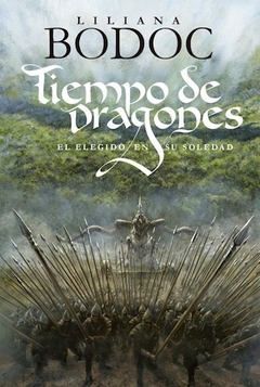TIEMPO DE DRAGONES 2. EL ELEGIDO EN SU SOLEDAD