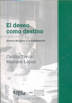 DESEO COMO DESTINO, EL