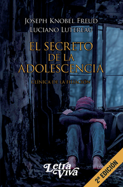 SECRETO DE LA ADOLESCENCIA, EL. CLINICA DE LA FILIACION.