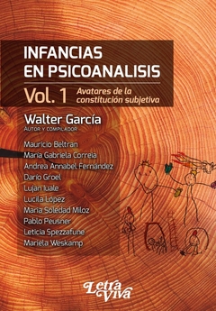INFANCIAS EN PSICOANALISIS VOL. 1