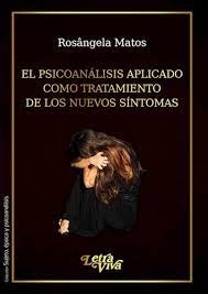 PSICOANALISIS APLICADO COMO TRATAMIENTO DE LOS NUEVOS SINTOMAS, EL