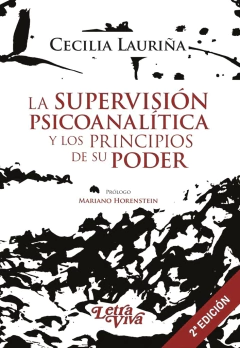 SUPERVISION PSICOANALITICA Y LOS PRINCIPIOS DE SU PODER, LA