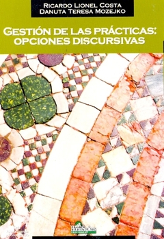 GESTION DE LAS PRACTICAS: OPCIONES DISCURSIVAS
