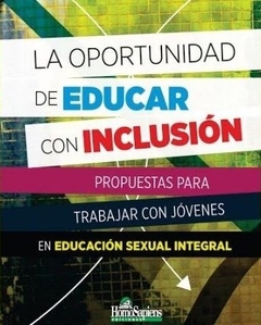 OPORTUNIDAD DE EDUCAR CON INCLUSION, LA
