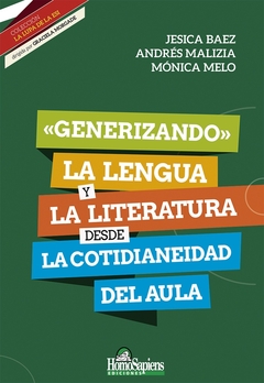 Imagen de GENERIZANDO. LA LENGUA Y LA LITERATURA DESDE LA COTIDIANEIDAD DEL AULA
