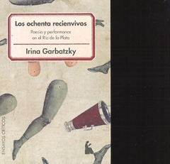 OCHENTA RECIENVIVOS, LOS