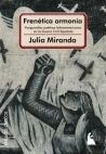 FRENETICA ARMONIA. VANGUARDIAS POETICAS LATINOAMERICANAS EN LA GUERRA CIVIL ESPAÑOLA