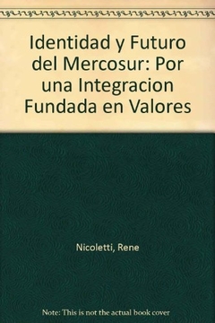 IDENTIDAD Y FUTURO DEL MERCOSUR