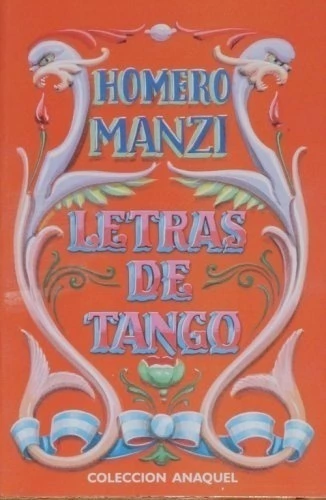 LETRAS DE TANGO HOMERO MANZI