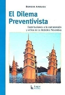 DILEMA PREVENTIVISTA, EL