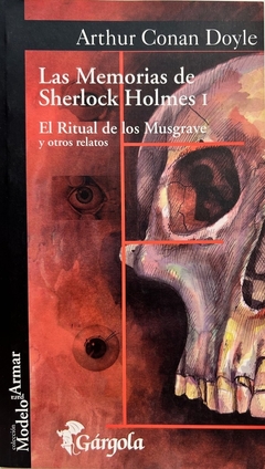 MEMORIAS DE SHERLOCK HOLMES 1. EL RITUAL DE LOS MUSGRAVE Y OTROS RELATOS