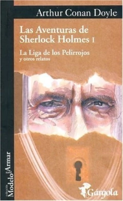 AVENTURAS DE SHERLOCK HOLMES I, LAS. LA LIGA DE LOS PELIRROJOS Y OTROS RELATOS