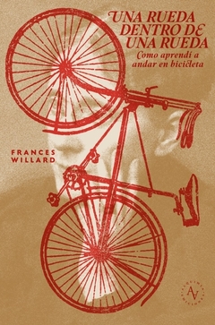UNA RUEDA DENTRO DE UNA RUEDA. COMO APRENDI A ANDAR EN BICICLETA