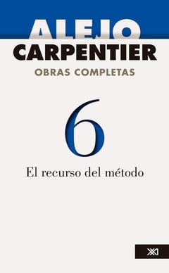 OBRAS COMPLETAS 6. EL RECURSO DEL METODO