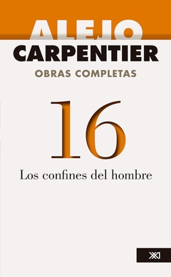 OBRAS COMPLETAS 16. LOS CONFINES DEL HOMBRE