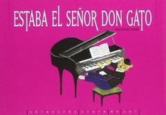 ESTABA EL SEÑOR DON GATO