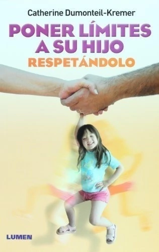 PONER LIMITES A SU HIJO RESPETANDOLO