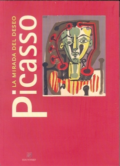 PICASSO. LA MIRADA DEL DESEO