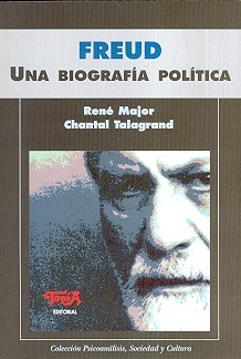 FREUD: UNA BIOGRAFIA POLITICA