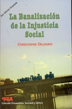 BANALIZACION DE LA INJUSTICIA SOCIAL, LA