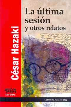 ULTIMA SESION, LA. Y OTROS RELATOS