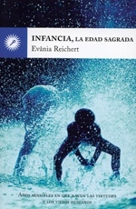 INFANCIA, LA EDAD SAGRADA
