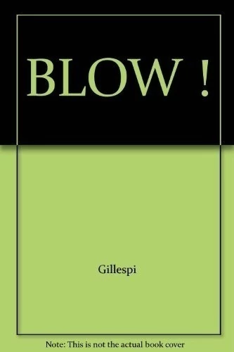 BLOW ! DE TROMPETAS Y TROMPETISTAS