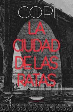 CIUDAD DE LAS RATAS, LA