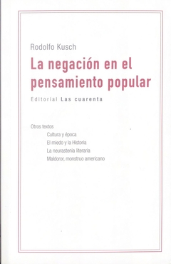 NEGACION EN EL PENSAMIENTO POPULAR, LA