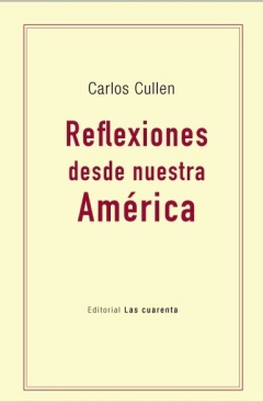 REFLEXIONES DESDE NUESTRA AMERICA
