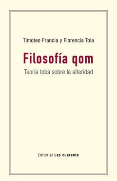 FILOSOFIA QOM. TEORIA TOBA SOBRE LA ALTERIDAD