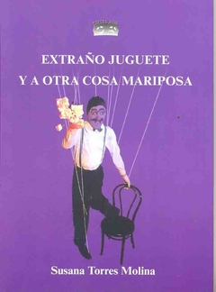 EXTRAÑO JUGUETE / A OTRA COSA MARIPOSA