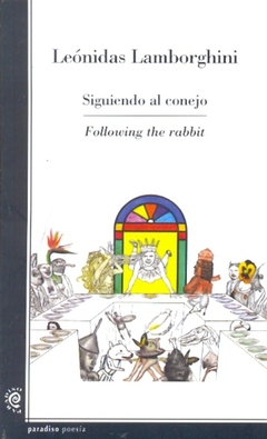 SIGUIENDO AL CONEJO / FOLLOWING THE RABBIT
