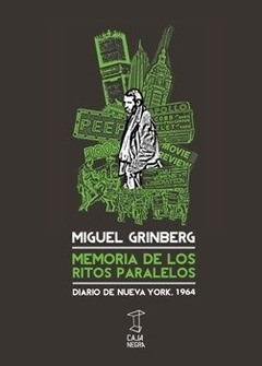 MEMORIA DE LOS RITOS PARALELOS. DIARIO DE NUEVA YORK 1964
