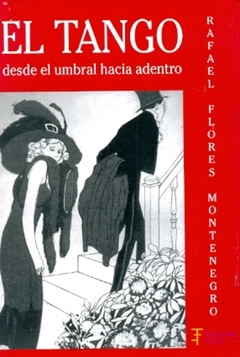 TANGO DESDE EL UMBRAL HACIA ADENTRO, EL
