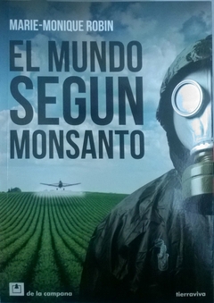 MUNDO SEGUN MONSANTO, EL