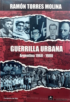 GUERRILLA URBANA. ARGENTINA 1968 - 1980