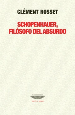 SCHOPENAHUER, FILOSOFO DEL ABSURDO