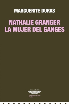 NATHALIE GRANGER / LA MUJER DEL GANGES