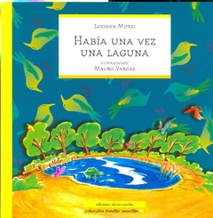 HABIA UNA VEZ UNA LAGUNA
