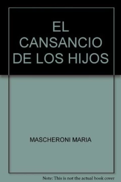 CANSANCIO DE LOS HIJOS, EL