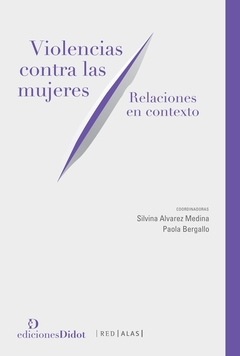 VIOLENCIA CONTRA LAS MUJERES. RELACIONES EN CONTEXTO