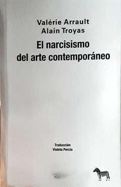 NARCISISMO DEL ARTE CONTEMPORANEO, EL