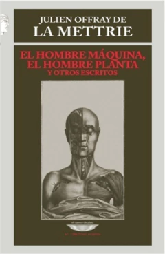 HOMBRE MAQUINA, EL HOMBRE PLANTA Y OTROS ESCRITOS