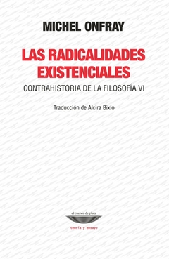 RADICALIDADES EXISTENCIALES, LAS