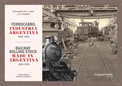 FERROCARRIL INDUSTRIA ARGENTINA 1884-1945