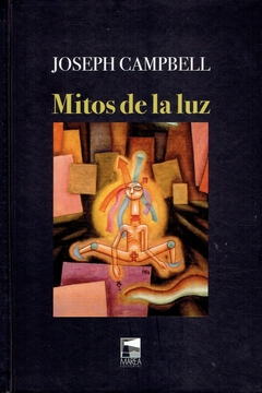 MITOS DE LA LUZ. METAFORAS ORIENTALES DE LO ETERNO