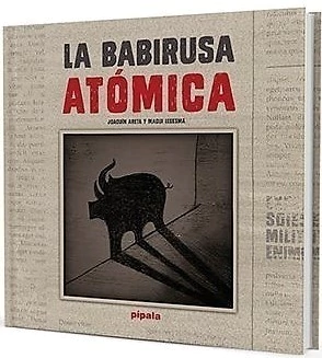 BABIRUSA ATOMICA, LA